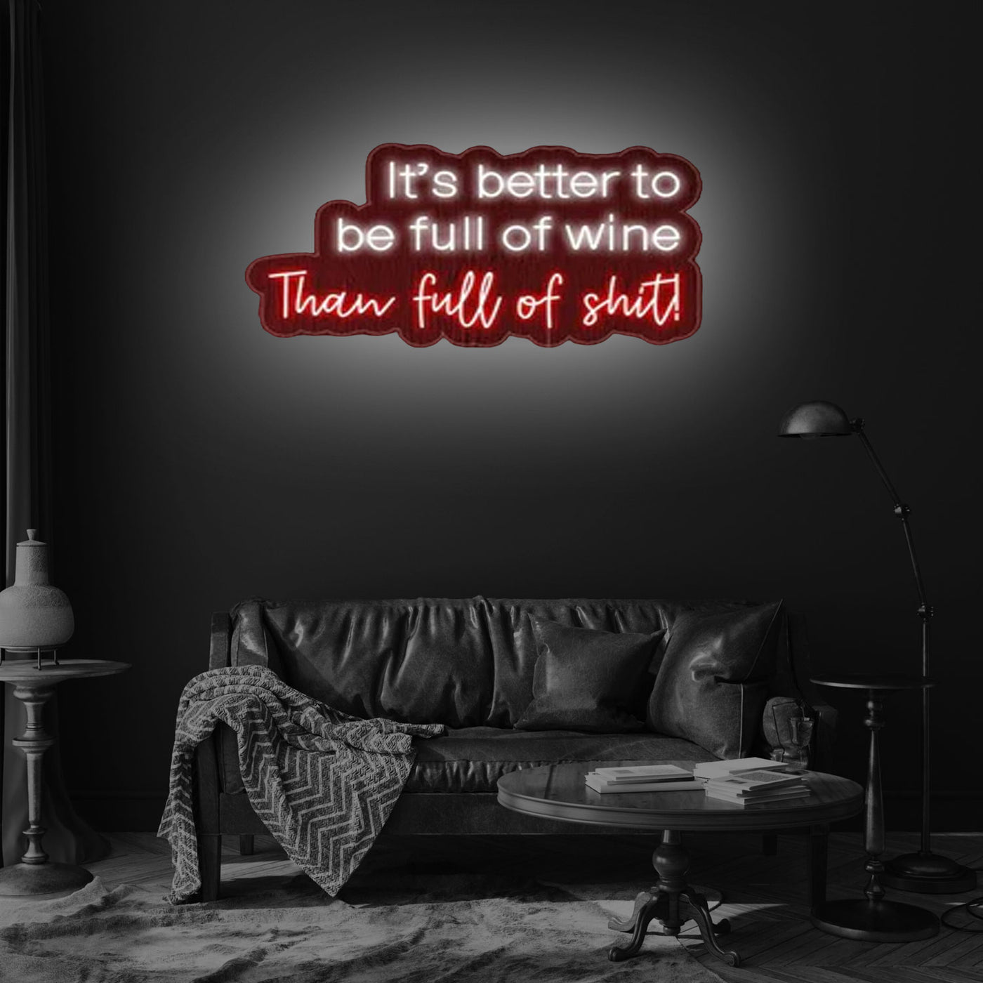 it is Better Full of Wine Than Full of Shit