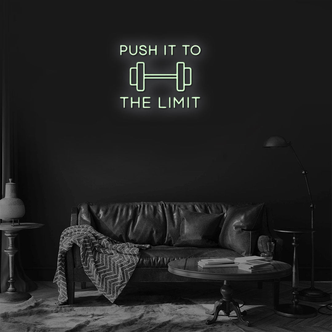 Push it to the limit Neon Sign