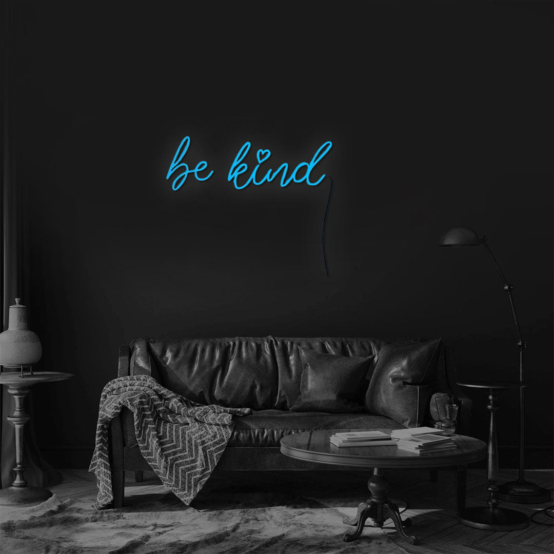Be Kind Neon Sign